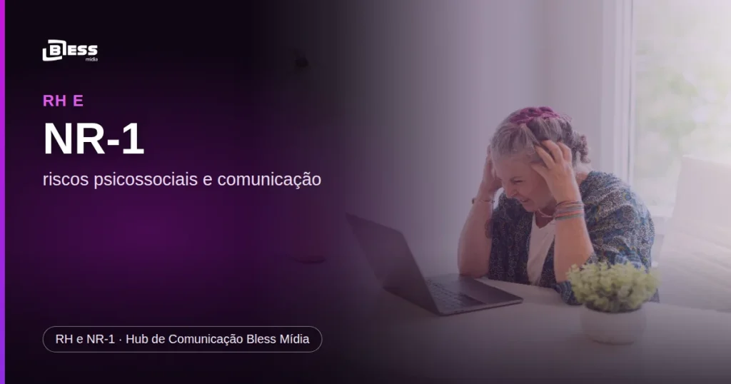 NR-1 e riscos psicossociais: como a comunicação interna ajuda o RH