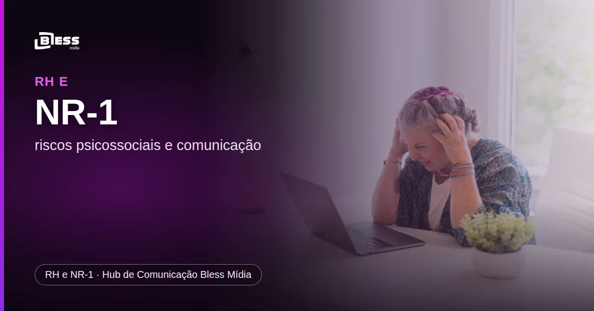 NR-1 e riscos psicossociais: como a comunicação interna ajuda o RH